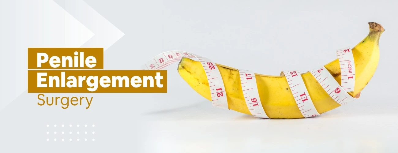 Penile Enlargement Surgery In Gurgaon